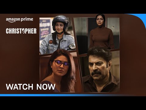 Christopher - Watch Now | Mammootty, Vinay Rai, Shine Tom Chacko | Prime Video india