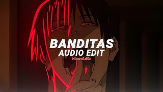 BANDITAS (Slowed) - 2KE [edit audio]