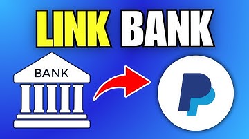 How To Link Bank Account to PayPal (2025)