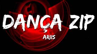 Ariis - dança zip