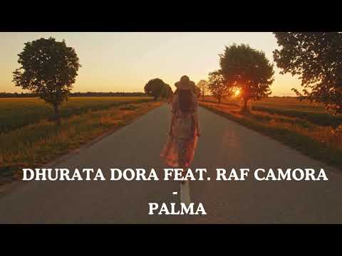 Dhurata Dora Feat. Raf Camora - Palma
