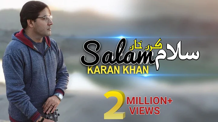 Karan Khan - Salam (Official) - Gulqand (Video)