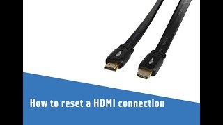 How to reset a HDMI connection screenshot 5