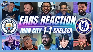 MAN CITY & CHELSEA FANS REACTION TO MAN CITY 1-1 CHELSEA | PREMIER LEAGUE