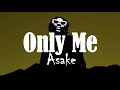 Asake - Only Me (Lyrics Video)🎵🎵