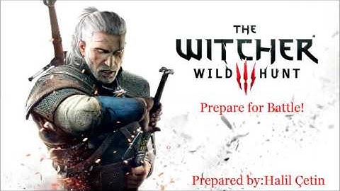 The Witcher 3: Wild Hunt - Official Soundtrack #19-Prepare for Battle!