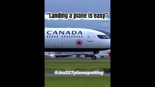 Landing A Plane Is Easy