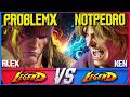 Problem X (Alex) vs NotPedro (Ken) 🔥 Europe vs South America SF6