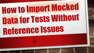 How to Import Mocked Data for Tests Without Reference Issues
