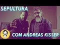 SEPULTURA com ANDREAS KISSER | MUSIC THUNDER VISON