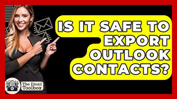 Is It Safe To Export Outlook Contacts? - TheEmailToolbox.com