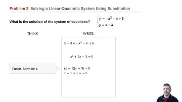 Algebra 2 4-9 Quadratic Systems: Problem 2 - Solving a Linear-Quadratic System Using Substitution