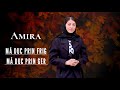 AMIRA - DE CAND PE DOMNUL LAM AFLAT (Video official) Cover