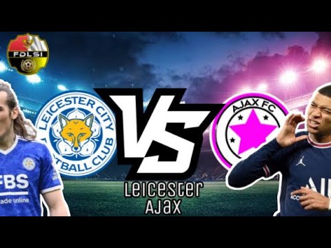4dx x brtv77 - MATCHDAY4 ICL GRUB F || LEICESTER CITY VS AJAX || GAMEPLAY DREAM LEAGUE SOCCER 2022
