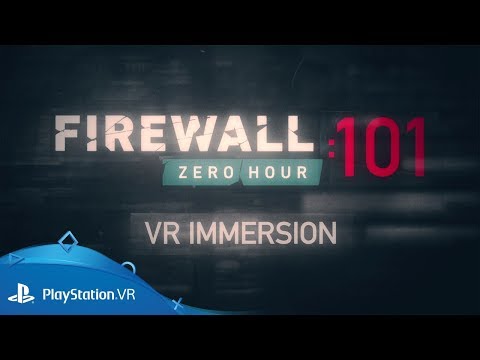 Firewall Zero Hour | 101: VR Immersion | PS VR