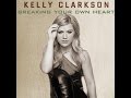Kelly Clarkson Breaking Your Own Heart Audio mp3