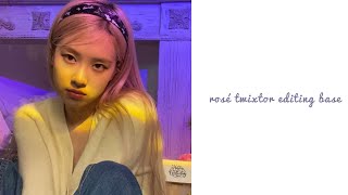 rose twixtor editing base