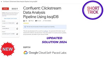 Confluent: Clickstream Data Analysis Pipeline Using ksqlDB || 2024 || #GSP731 #qwiklabs
