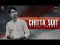 Chitta suit  billa grewal  loud music  latest punjabi songs 2021  new punjabi songs 2021