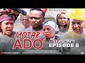MOTAR ADO Season 1 Episode 8 Hausa Series 2026 Full Episode Trending Hausa Drama