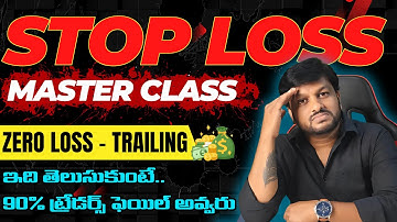STOPLOSS Master Class ZERO - LOSS Stoploss in Trading for Beginners || How to do Trailing?