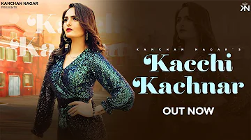 Kacchi Kachnar by Kanchan Nagar: Official Audio | Haryanvi Songs 2024