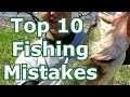 Ten biggest fishing mistakes for beginners  tips and tricks