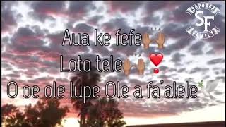 Video thumbnail of "ALO I OU FAIVA Lani ALO - ft. Livingstone Efu - LYRICS"