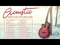 Romantic Acoustic Love Songs 2020 - Greatest Hits Acoustic Cover Of Popular Songs Of All Time
