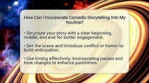 How Can I Incorporate Comedic Storytelling Into My Routine? | Open Mic Manual News