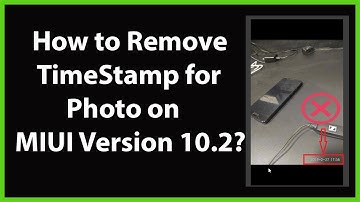 How to Remove TimeStamp for Photo in Camera on MIUI Version 10.2?