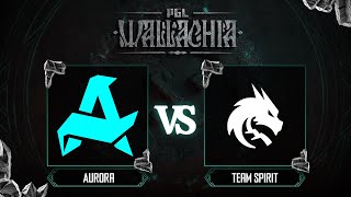 Aurora проти Team Spirit | Гра 2 | PGL DOTA 2 Wallachia Season #1 - Playoffs