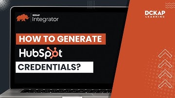 Generating HubSpot Credentials | DCKAP Learning | Simplifying Commerce for Distributors