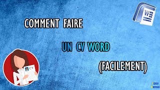 Comment faire un cv sur word ? (débutant)