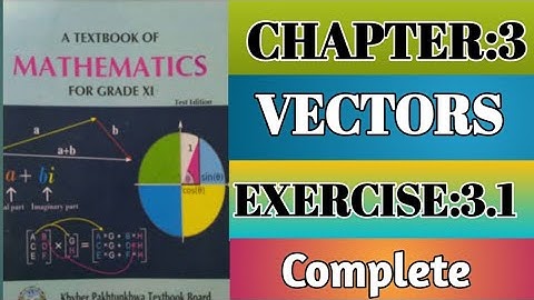 11th math chapter 3 vectors Exercise 3.1 complete /1st year math kpk board