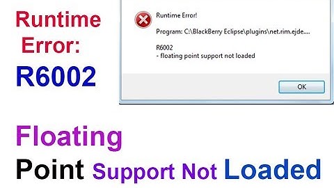 "r6002 Floating point Support not Loaded Problem fix"