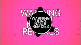 #WARNING #HORN🥳 #NAKUL #REMIXES @nakul_music