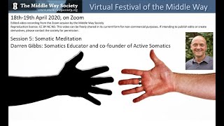 Somatic Meditation: Darren Gibbs at the Virtual Festival
In this session on active somatic meditation, Darren Gibbs shares techniques that will enable you to experience meditation directly – and direct meditation experientially.
Darren Gibbs is a Certified Clinical Somatic Educator and with over twenty years experience of teaching embodied practices throughout the UK and internationally. For more about his work, see http://http://activesomatics.co.uk/.
This session was recorded on Zoom from the Virtual Festival of the Middle Way, 18th April 2020. Somatic Meditation: Darren Gibbs at the Virtual Festival