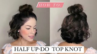 How to: Half Up Top Knot Tutorial