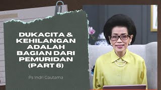Dukacita & kehilangan adalah bagian dari pemuridan (Part 6)