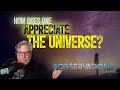 How does one appreciate the universe?