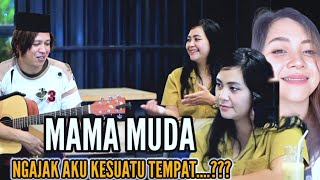 KIRA KIRA APA TUJUAN MAMA MUDA SAMA AKU..???