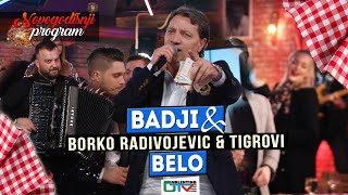 BADJI - BELO BELO | 2022 | UZIVO | UZ ORK.BORKO RADIVOJEVIC & TIGROVI NG  OTV VALENTINO