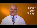 Chesapeake Urology- About Energy Wave Therapy- Marc Siegelbaum, MD