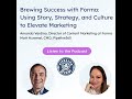 Brewing Success with Forma: Using Story, Strategy, and Culture to Elevate Marketing