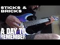 A Day to Remember - Sticks &amp; Bricks | GUITAR COVER