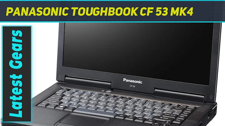 Panasonic Toughbook CF 53 MK4 - Review 2023