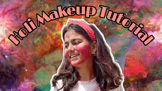 Holi Makeup Tutorial || Happy Holi ❤ || Soumili Kamilya||
