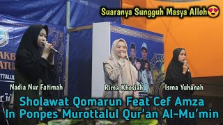 Qomarun By Nadia Nur Fatimah | Rima Khosiah | Isma Yuhanah | Feat Cef Amza | In Ponpes MQ Al-Mu'min