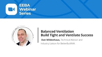 Balanced Ventilation - Build Tight and Ventilate Success